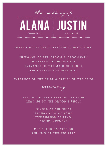 Between a royal purple background, a soft and subtle script to serve as a title, and your names in bold white type, our Clean & Classic Wedding Programs are perfect for detailing the events of your ceremony. 