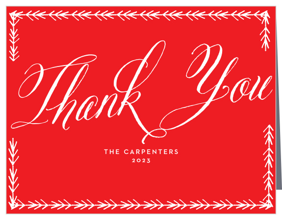 Red and white are about as classic as colors get for this time of year, so we decided that they're perfect for these Fancy Calligraphy Holiday Thank You Cards.
