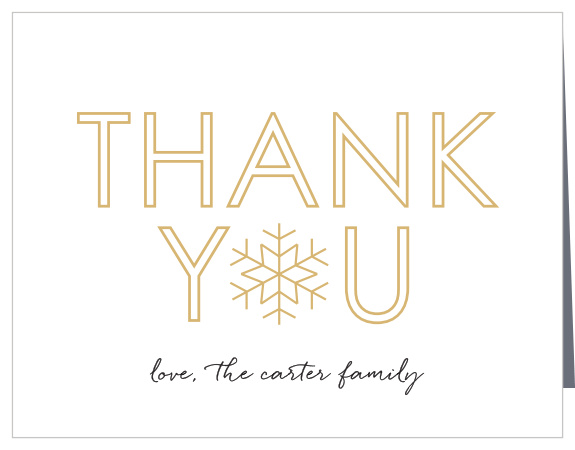 Few things represent the series of holidays in winter like snowflakes and a shining gold foil coloring, so we've designed our Joyful Outline Foil Holiday Thank You Cards around that idea.