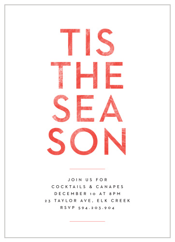 A simple layout and a faded, bold, venetian red type sets the stage for your holiday soirée! 