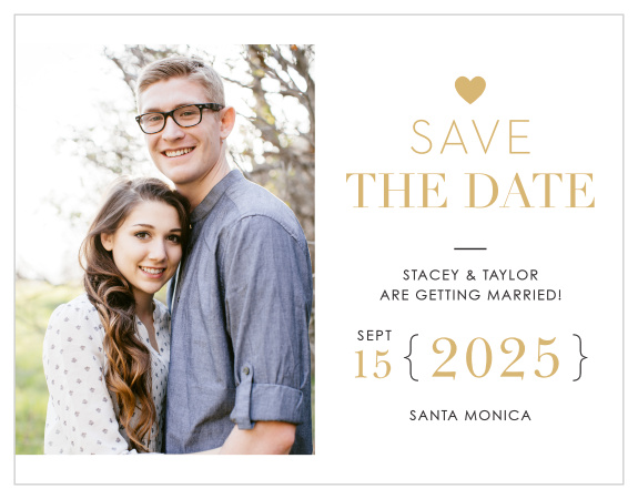Our Refined Type Foil Save-the-Date Magnets are a shining reminder- literally -of the special day when you'll be sharing your love.