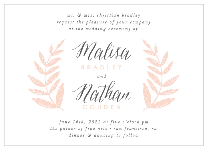 Our Wedding Wreath Wedding Invitations feature a bright white background with lovely french grey and ballet pink typography in the center.