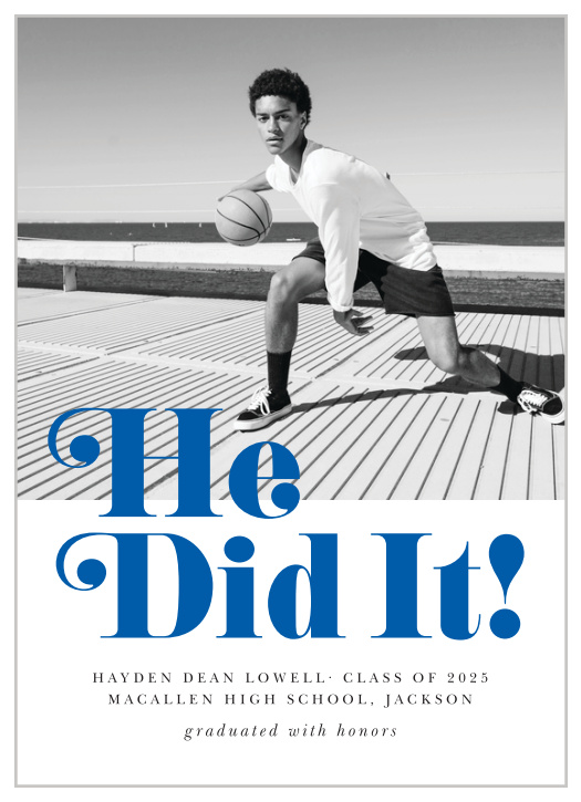 You did it! Let everyone you love know with our modern He Did It Graduation Announcements! 