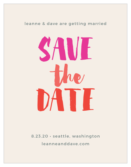 Our Bright Lettering Save-the-Date Magnets ensure that your loved ones mark their calendars well in advance of your special day.
