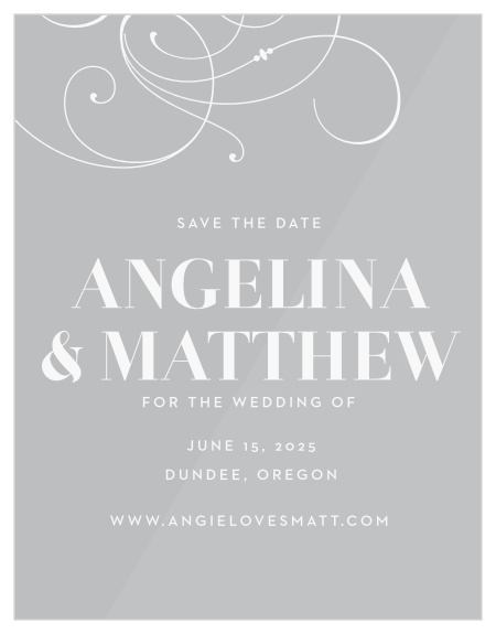 Boldly state your names and event details amidst large, swirling, victorian accents for our Bold Swash Clear Save-the-Date Cards. 