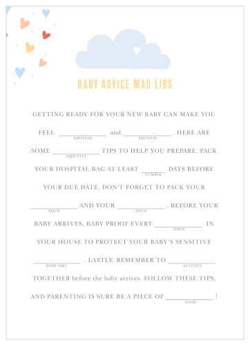 Have your friends and family fill in the blanks Showered With Love Baby Shower Mad Libs for a hilarious new take on baby preparations.