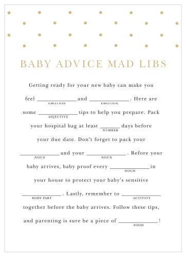 Have your friends and family fill in the blanks of our Darling Dots Baby Shower Mad Libs for a hilarious new take on baby preparations. 