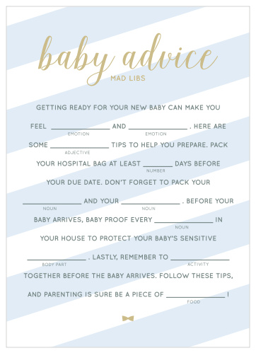 Have your friends and family fill in the blanks Stunning Stripes Baby Shower Mad Libs for a hilarious new take on baby preparations. 