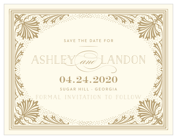 Our Filigree Frame Save-the-Date Cards provide your wedding day details in resplendent detail, giving your guests the opportunity to prepare as well in advance for your wedding day as you have. Graham-cracker flavored illustrations form a vintage-styled frame, an old-fashioned look for your modern day event. With a trio of lovely fonts to describe every piece of information they need, you can be sure that your guests will be there to witness the next chapter of your story.