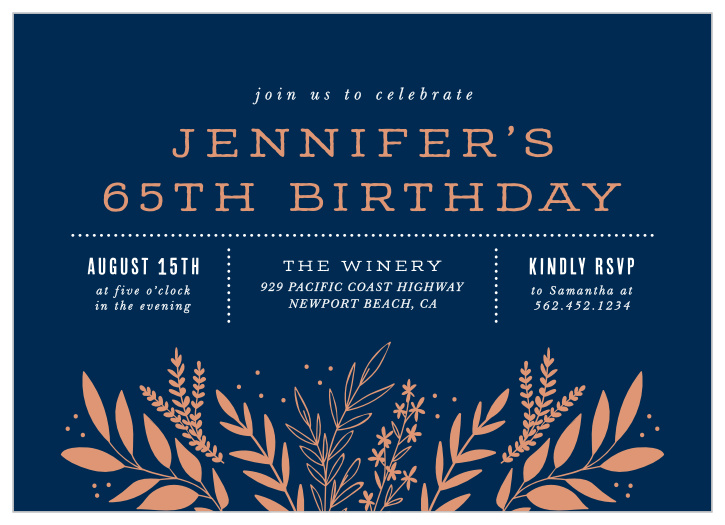 Reap the fruit of your lifelong relationships with our Wild Fields Milestone Birthday Party Invitations. An unforgettable trio of deep navy-blue, shining rose-gold foil, and sheer white text spell out every important detail of your birthday party, supplemented by lovely illustrations of springtime blooms. Spend this milestone birthday with the people you care about most!