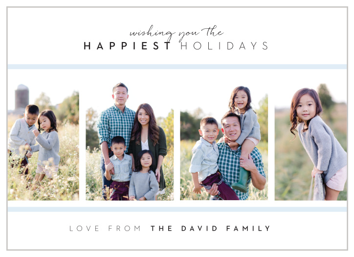 Show your fun and trendy side with Happiest Holidays. 
