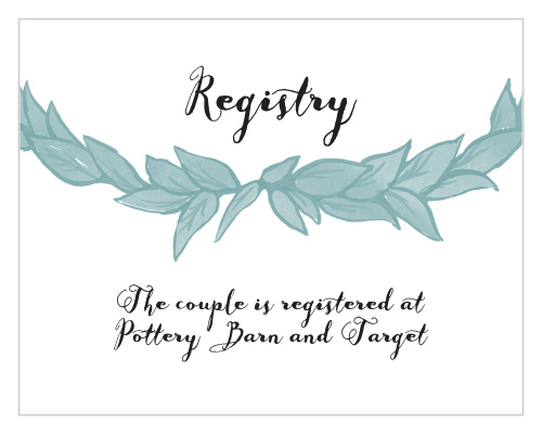 Let your guests know where you are registered at. Customize the fonts and colors to match your wedding scheme.