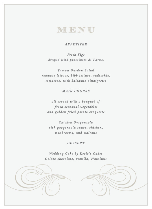 Our Streamlined Scroll Wedding Menus let family and friends know what mouthwatering foods will be served at your reception.