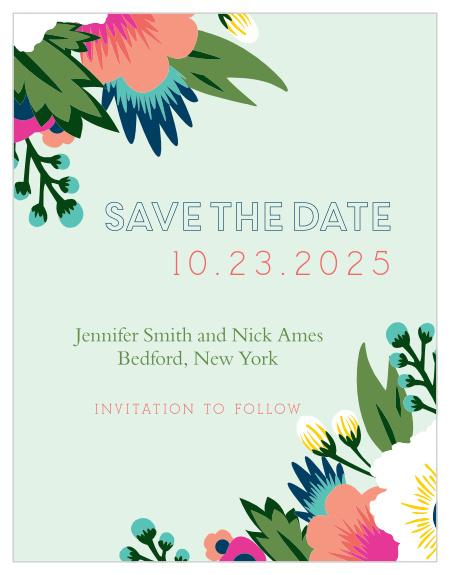 The Tropical Flower Save the Date Card has a very modern floral design that is fully customizable.