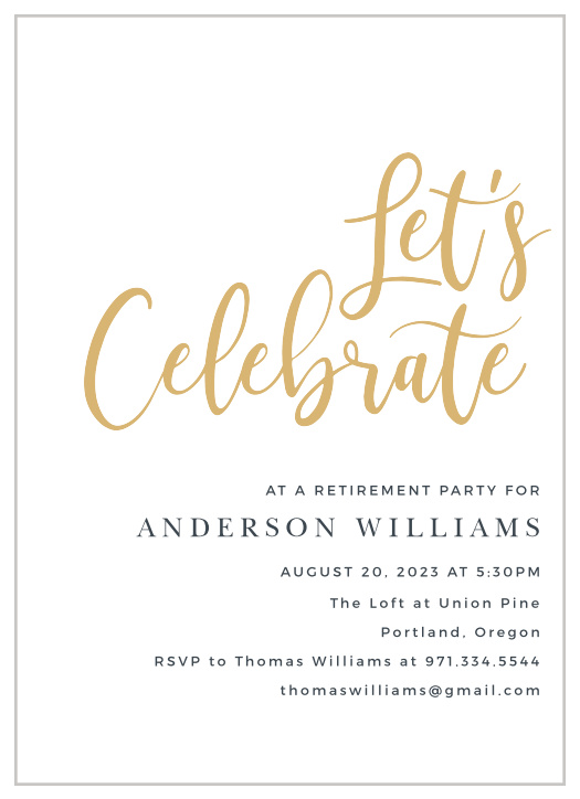 Our Celebrate Life Retirement Invitation utilize a simple and shining design in order to share the details of your get-together.