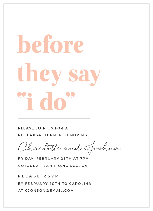 Before They Say I Do Rehearsal Dinner Invitations