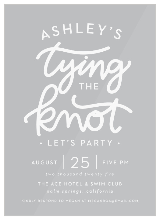 Tying The Knot Clear Bridal Shower Invitations are a fun way to gather all of your closest friends and family together for the party of a lifetime.