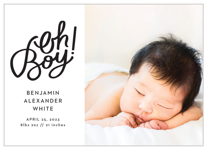 Share the joy of your child’s birth with your friends and family with our Handwritten Oh Boy Birth Announcements.