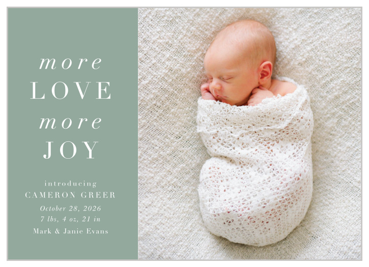 Announce your new bundle of joy this holiday season with the charming look of our More Love Holiday Cards.