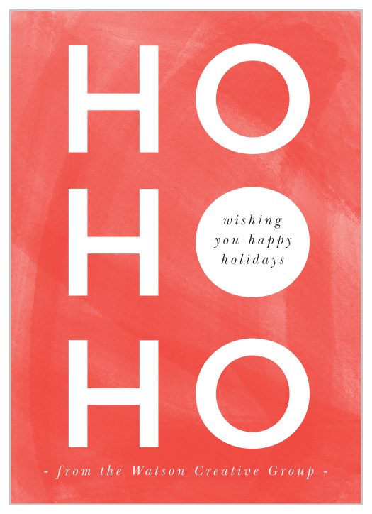 Our Ho Ho Holidays Corporate Christmas Cards are a very simple and festive design for celebrating the holidays and your team altogether!