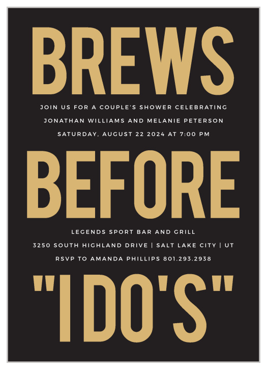 Surround yourself with close family and friends to celebrate the soon-to-be-married couple with the classic look of out Brews I Dos Bridal Shower Invitations. 