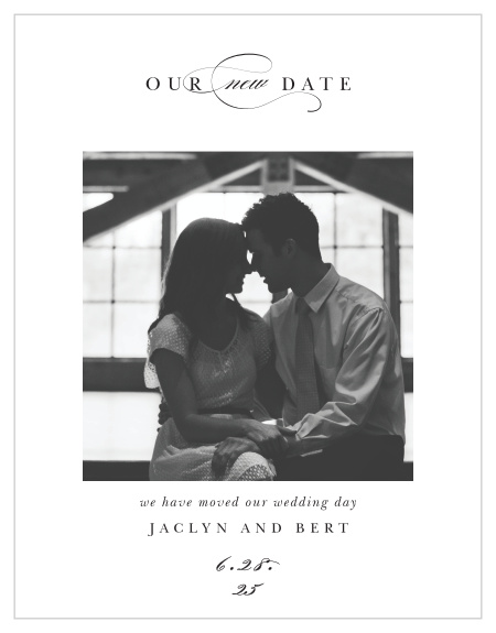Need to change plans? No problem. Our Classic Photo Change the Date Cards are here to make things a little easier.