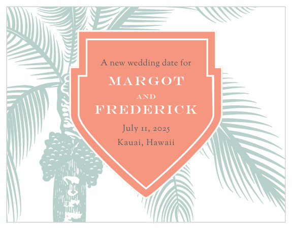 Choose our MaeMae's Margot Change the Date Cards to easily inform your guests that there has been a change of plans!