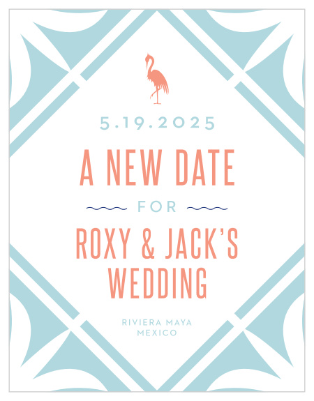 Inform your family and friends that you are postponing your wedding due to unexpected events with our MaeMae's Roxy Change the Date Cards. 