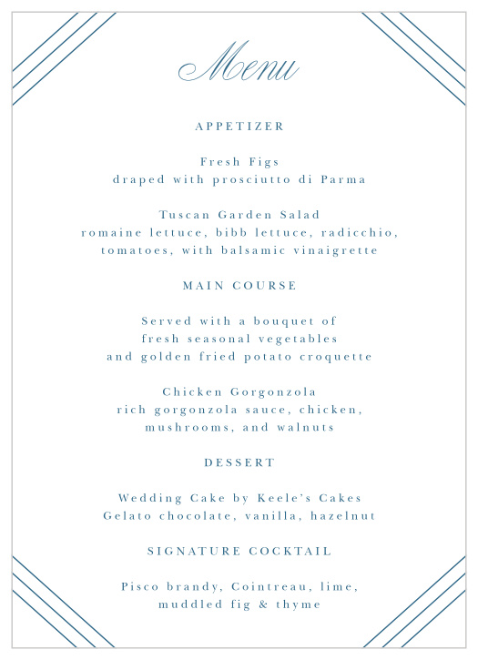 Our Always & Forever Wedding Menus let your family and friends know what delicious foods you will be serving on the night of your big day.