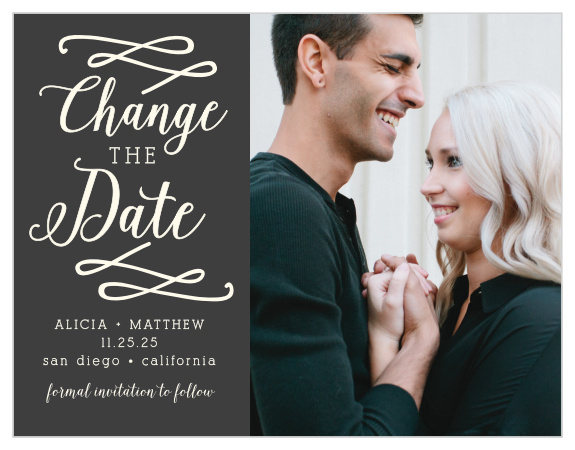Look no further than our Whimsical Calligraphy Change the Date Cards to alert your guests that there is a new big day to look forward to!
