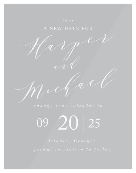 Look no further than our simple Modern Calligraphy Clear Change the Date Cards to get the word out that your plans have changed!