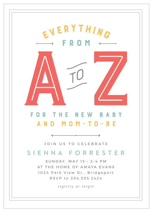 Celebrate your little one on the way with family and friends when you utilize the trendy look of our From A To Z Baby Shower Invitations.