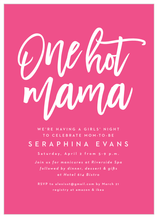Bring your closest gal pals together to celebrate your little one on the way with the minimalist look of our One Hot Mama Baby Shower Invitations.