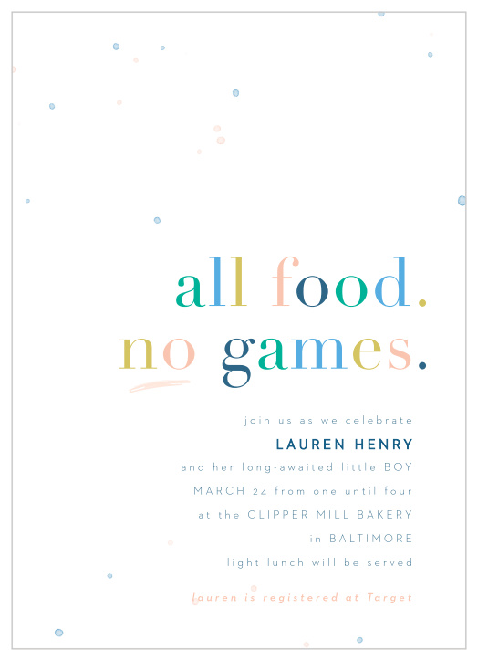 Surround yourself with family and friends to celebrate the upcoming arrival of your bundle of joy with our No Games Baby Shower Invitations.