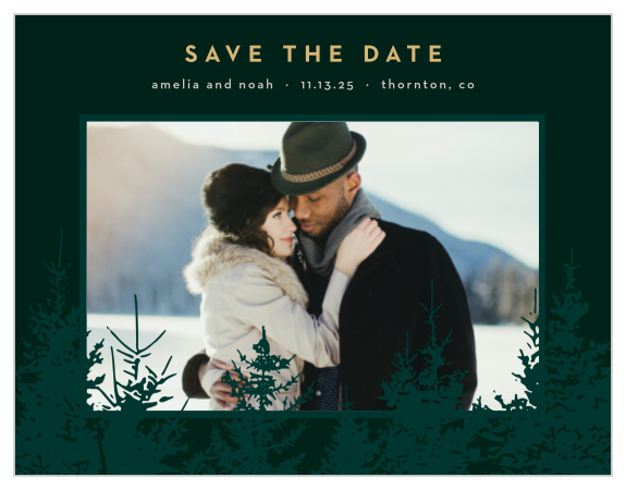 Loved ones are sure to pencil your wedding date in their calendars when they see the look of our Mountain Spruce Save the Date Cards.