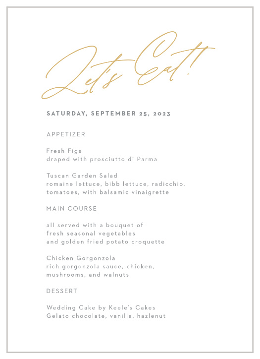 Our Down the Line Wedding Menus inform family and friends of what will be served at your reception.
