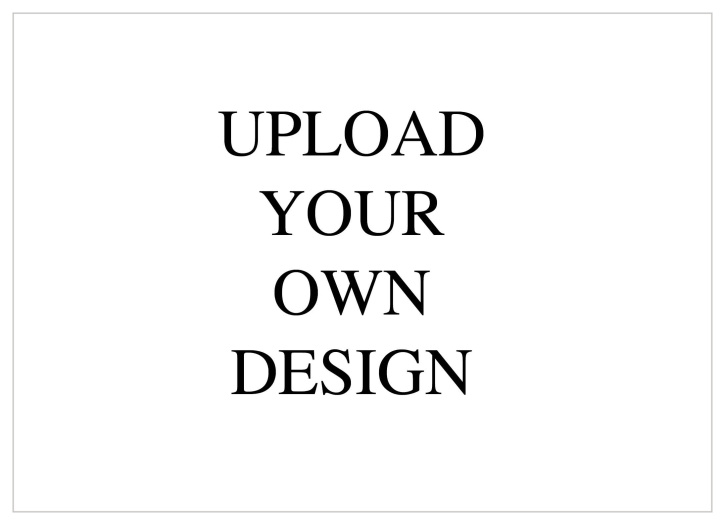 Upload your own design and let us print it for you.