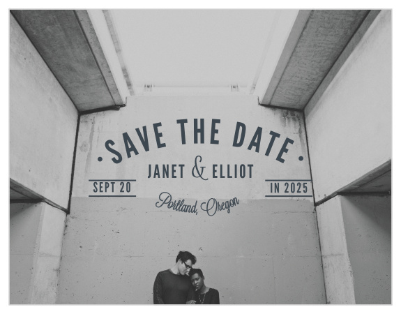 Over a background that's simply a beautiful photo of the two of you, we've placed a deep onyx text bearing the purpose of our Crossing the Bridge Save-the-Date Cards.