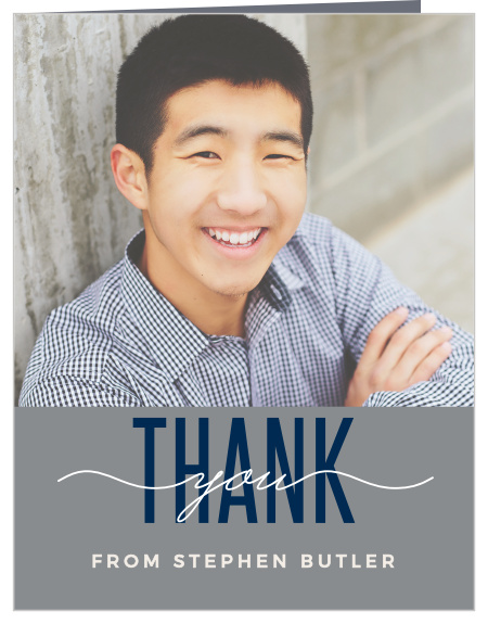 The strikingly simple style of the Modern Grad Graduation Thank You Card makes for the perfect way to express your gratitude to your loved ones for all their support. Choose your best photo and customize the text to fit your style!
