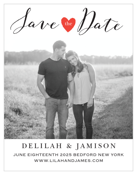 The Script Heart save-the-date is the perfect way to show off your love and to tell those you love to mark your special day on the calendars! Change the heart to your wedding theme to add a splash of color! 