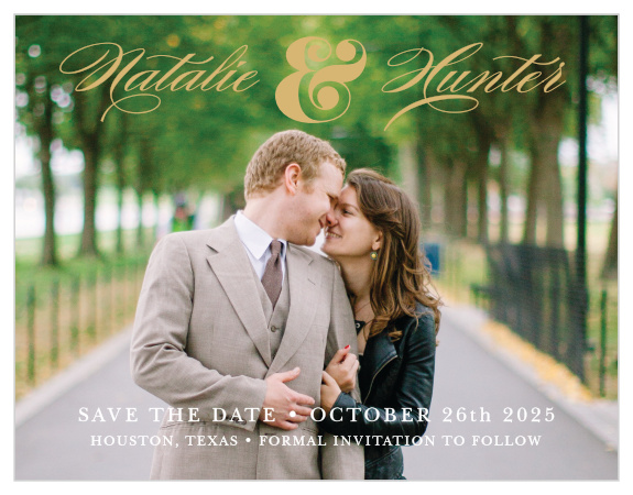 The Ampersand Foil Save The Date features gorgeous fonts to compliment your perfect picture, and all your important info.