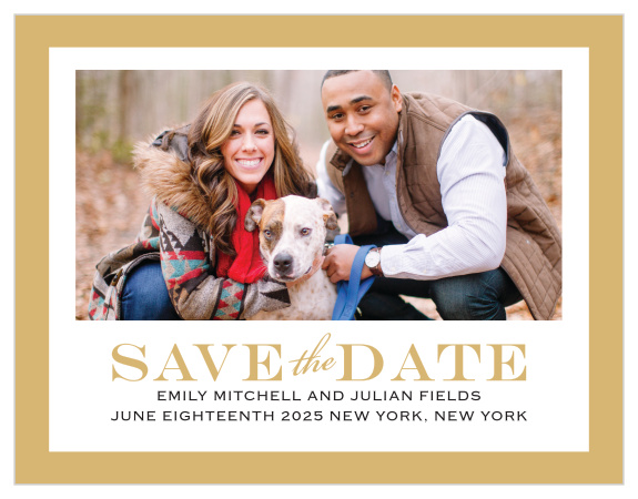 The Classic Border Foil save-the-date puts you and your sweetheart at the focus. The bold border showcases your photo.