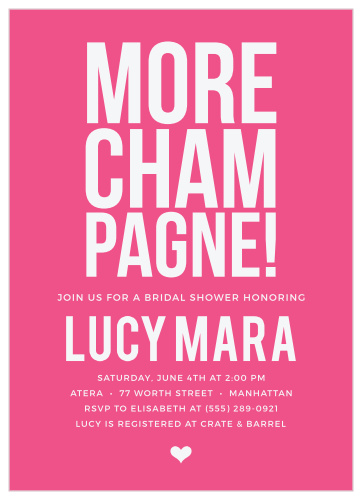 Get guests ready to party with the More Champagne Bridal Shower Invitations. 